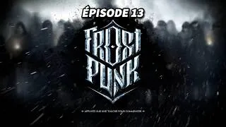 Miniature : FROST PUNK EP13