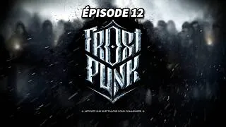 Miniature : FROST PUNK EP12