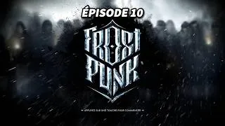 Miniature : FROST PUNK EP10