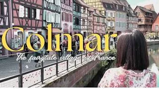 Miniature : Exploring Colmar, France | Cafés, Canals, Walking Tour & Fairytale Streets