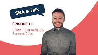 Miniature : SBA Talk | Rencontre avec Lilian, Business Coach SBA Compta à Poitiers