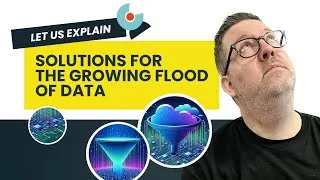 Miniature : Let us explain: Concrete solution to the constant growth of data