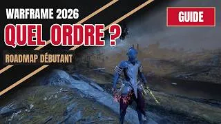 Miniature : Warframe 2026 : La ROADMAP Complète du Débutant (Ordre Exact)