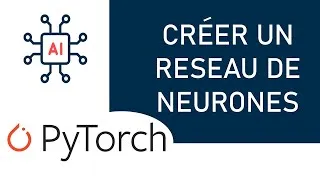 Miniature : Créer un réseau de neurones pour la classification avec Pytorch