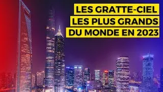 Miniature : LES GRATTE-CIEL LES PLUS HAUTS DU MONDE