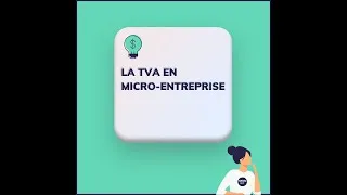 Miniature : La TVA en Micro-Entreprise
