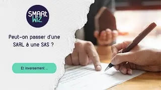 Miniature : "Peut on passer d'une SARL à une SAS ? (et inversement)"