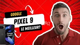 Miniature : Google pixel 9 toujours trop cher mais très bon!