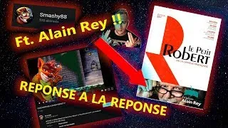 Miniature : VRAI REPONSE A LA VIDEO REPONSE DE MA VIDEO REPONSE A SMASHY88 (Ft. Alain Rey)
