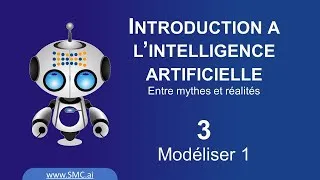 Miniature : Introduction à l’intelligence artificielle - 3 - Modéliser (1)
