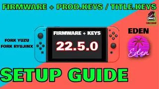Miniature : ⚠️ EDEN + ALL FORKS RYUJINX - TUTORIEL / Firmware 22.5.0 - PROD Keys 22.5.0⚠️ SETUP GUIDE
