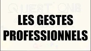 Miniature : Question de métier : Les Gestes Professionnels