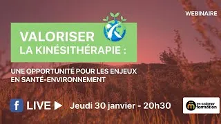 Miniature : Webinaire - Valoriser la kinésithérapie, une opportunité pour les enjeux en santé-environnement