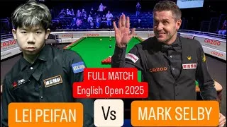 Miniature : FULL MATCH - MARK SELBY VS LEI PEIFAN - English Open 2025