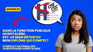 Miniature : Episode 5 : Est-ce le diplôme ou le métier qui compte pour la Fonction Publique Hospitalière ?