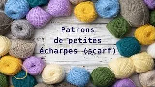 Miniature : Sélection de patrons de petites écharpes (scarf)