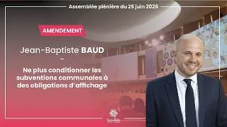 Miniature : Ne plus conditionner les subventions communales à des obligations d'affichage - Jean-Baptiste BAUD