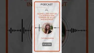 Miniature : Art et science : une alliance pour penser autrement | Tea Cortex #5