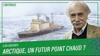 Miniature : "Arctique, un futur point chaud ?" Une conférence de Jean Radvanyi