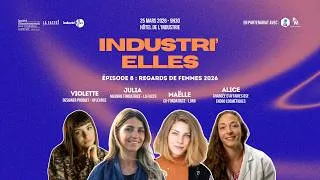 Miniature : INDUSTRI'ELLES #8 — Regards de femmes 2026 | Enregistré en public