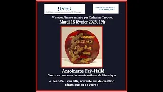 Miniature : "Jean-Paul van Lith : soixante ans de création céramique et de verre " par Antoinette Faÿ-Hallé.
