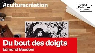 Miniature : Du bout des doigts - Avec Edmond Baudoin et la gare Aéroport d'Orly
