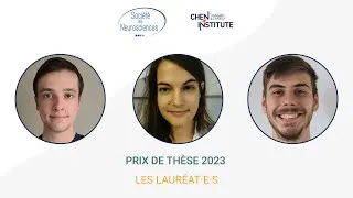 Miniature : Prix de thèse 2023 - Société des Neurosciences / Chen Institute