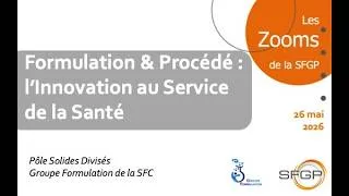 Miniature : Formulation et Procédé : l’innovation au service de la santé