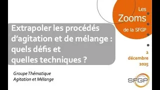 Miniature : Extrapoler les procédés d’agitation et de mélange : quels défis et quelles techniques ?
