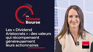 Miniature : La Minute Bourse:«Dividend Aristocrats» des valeurs qui récompensent généreusement les actionnaires