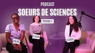 Miniature : Sœurs de sciences : aéronautique, réseaux sociaux, militaire... EP2