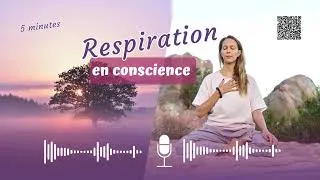 Miniature : ⏳5 minutes de Respiration consciente🧘