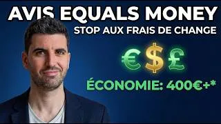 Miniature : Equals Money Avis : Arnaque ou pépite pour vos paiements en devises ?