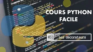 Miniature : Cours Python Facile | 10# Les décorateurs