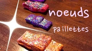 Miniature : Noeuds pailletés Tuto Fimo Facile