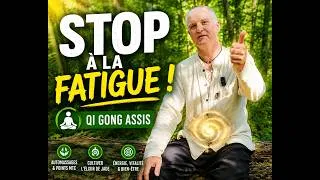 Miniature : STOP à la fatigue ! 🌿 La séance de Qi Gong assis qui réveille votre énergie - Exercices simples