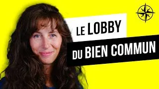 Miniature : Greenlobby, le LOBBY d'intérêt général (si, si ça existe !)