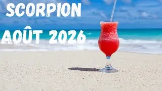 Miniature : 🌞SCORPION AOÛT 2026~ Un avant et un après ! 