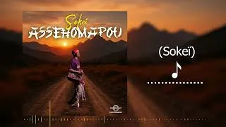 Miniature : SOKEÏ - ASSEHOMAPOU (Audio officiel)
