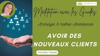Miniature : Meditation avec les guides spirituels : 💰Attirer des nouveaux clients. 💰