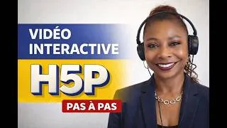 Miniature : Créer une vidéo interactive H5P (Tutoriel pas à pas 2026)