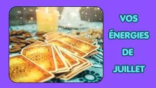 Miniature : VOS ÉNERGIES DE JUILLET