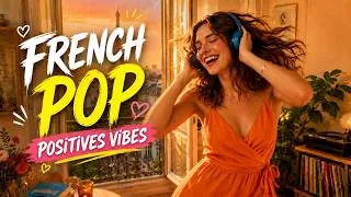 Miniature : Réveille-toi avec le Sourire ✨ Musique Française Pleine d'Énergie