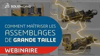 Miniature : Comment accélérer SOLIDWORKS et maîtriser les assemblages de grande taille ⚡⚙️