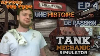 Miniature : [Narratif] - Tank Mechanic Simulator #4 : Une histoire de passion