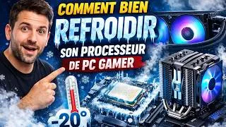 Miniature : COMMENT BIEN REFROIDIR SON PROCESSEUR DE PC GAMER !