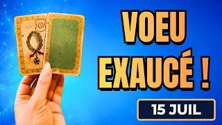 Miniature : MERCREDI 15 JUILLET 2026 💎 LE MOMENT QUE VOUS ESPÉRIEZ EST ARRIVÉ