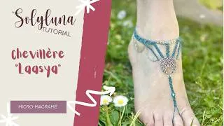Miniature : DIY Bijou de Pied en Micro-Macramé 🌿 Modèle Laasya