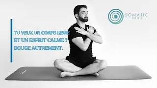 Miniature : Tu veux un corps libre et un esprit calme ? Bouge autrement.