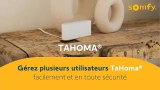 Miniature : Gérez plusieurs utilisateurs TaHoma® facilement et en toute sécurité | Somfy